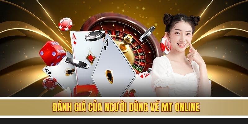 Đánh giá của người dùng về MT online