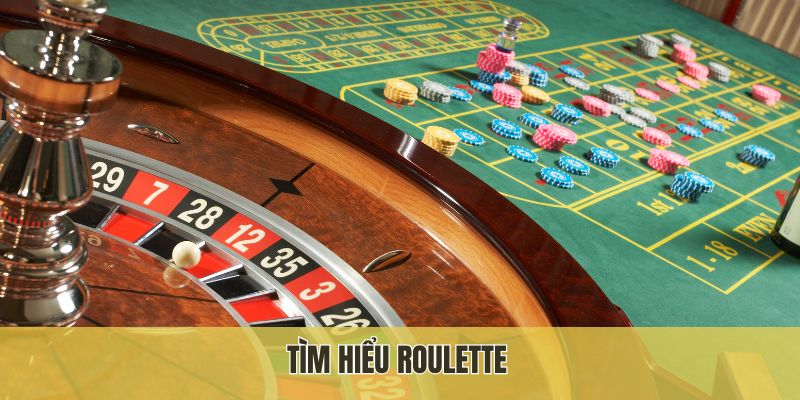 Tìm hiểu roulette
